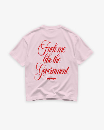 Heavy Oversized Tee - Fuck Me Like The Government