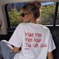 Heavy Oversized Tee - Make Men Men Again