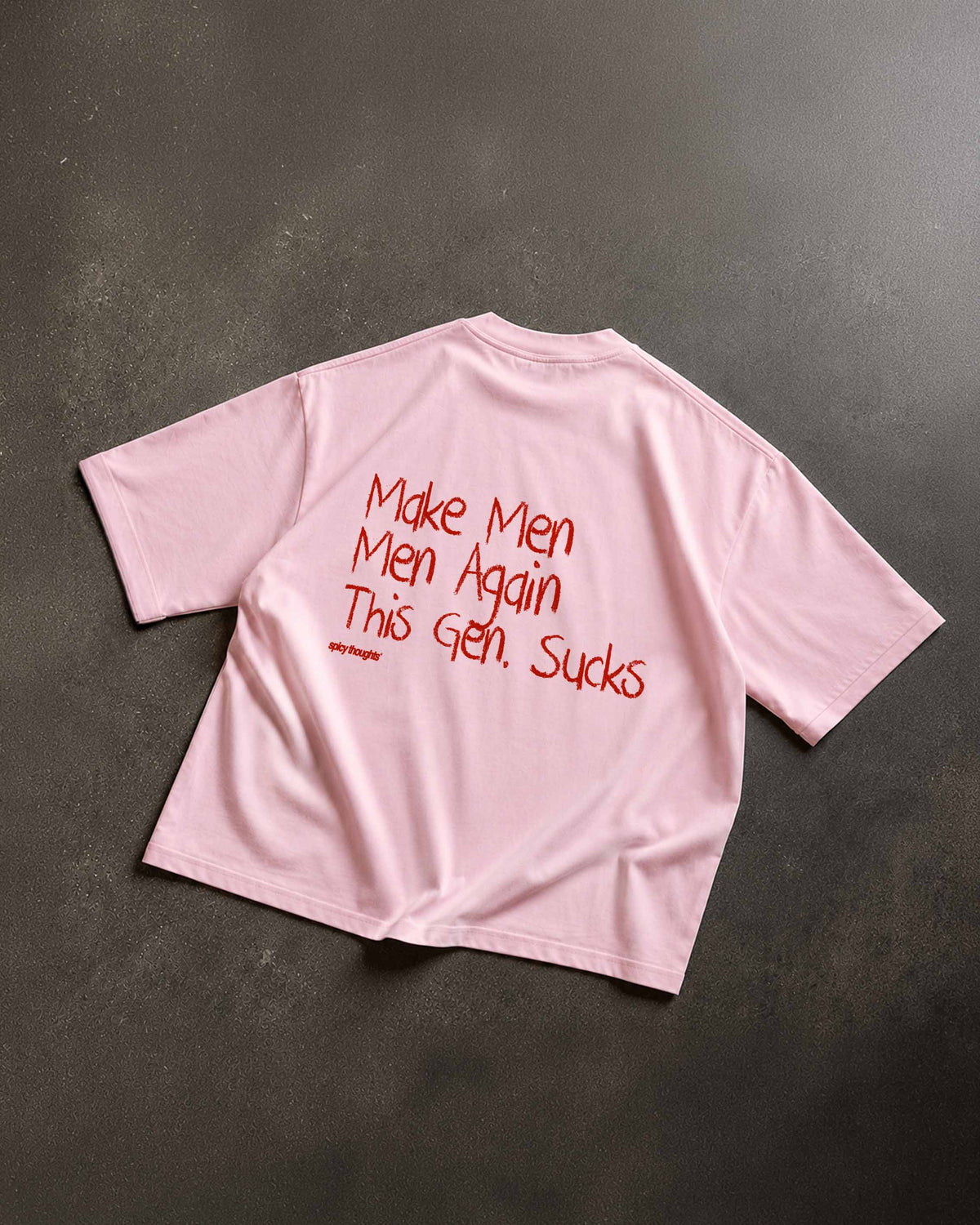 Heavy Oversized Tee - Make Men Men Again