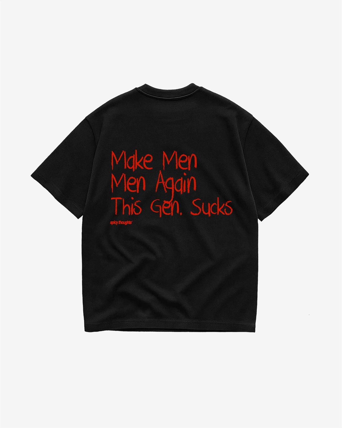 Heavy Oversized Tee - Make Men Men Again