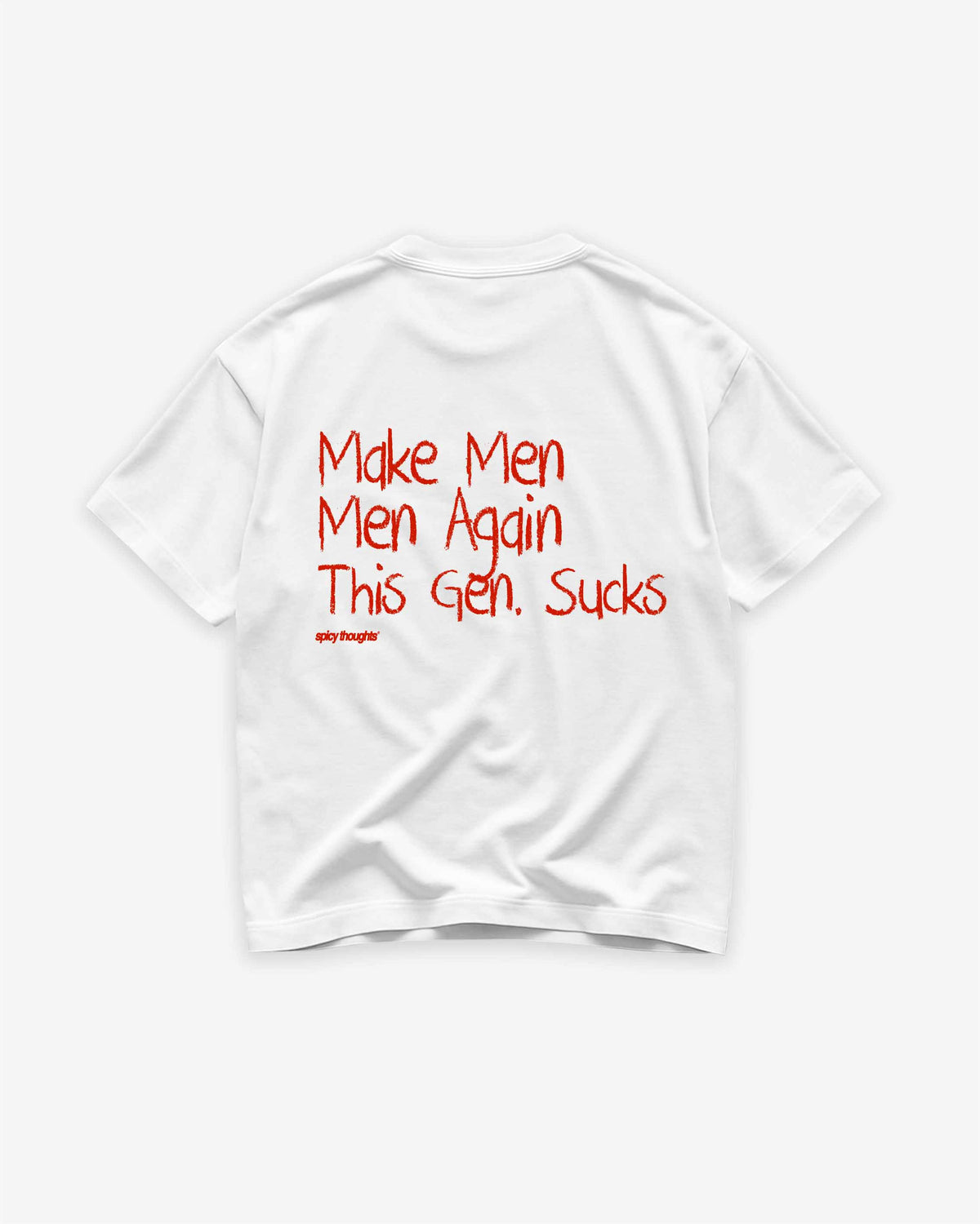 Heavy Oversized Tee - Make Men Men Again