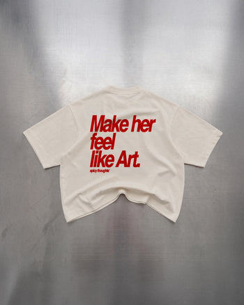 Heavy Oversized Tee - Make her feel like Art