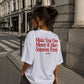 Heavy Oversized Tee - Make Your Own Money & Marry Someone Funny
