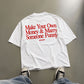 Heavy Oversized Tee - Make Your Own Money & Marry Someone Funny