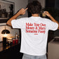 Heavy Oversized Tee - Make Your Own Money & Marry Someone Funny