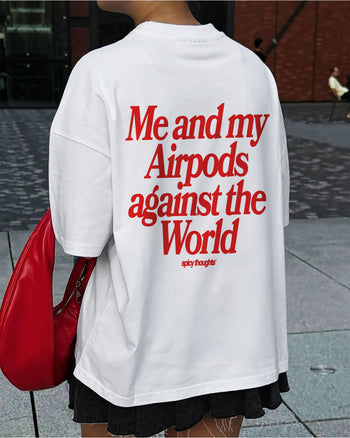 Heavy Oversized Tee - Me & My AirPods