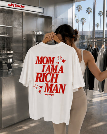 Heavy Oversized Tee - Mom, I Am A Rich Man