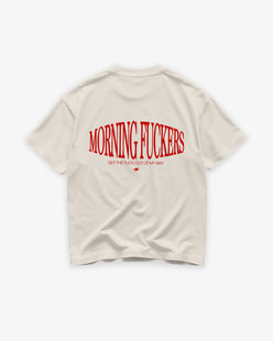 Heavy Oversized Tee - Morning Fuckers