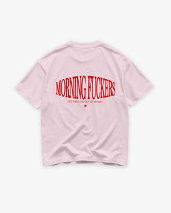 Heavy Oversized Tee - Morning Fuckers