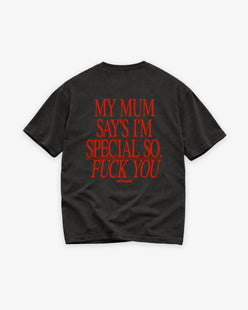Heavy Oversized Tee - My Mum Says I’m Special