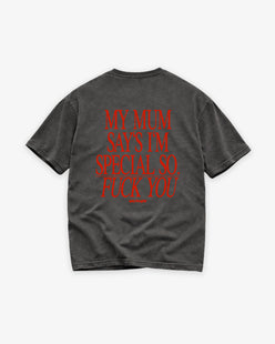 Heavy Oversized Tee - My Mum Says I’m Special
