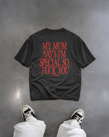 Heavy Oversized Tee - My Mum Says I’m Special