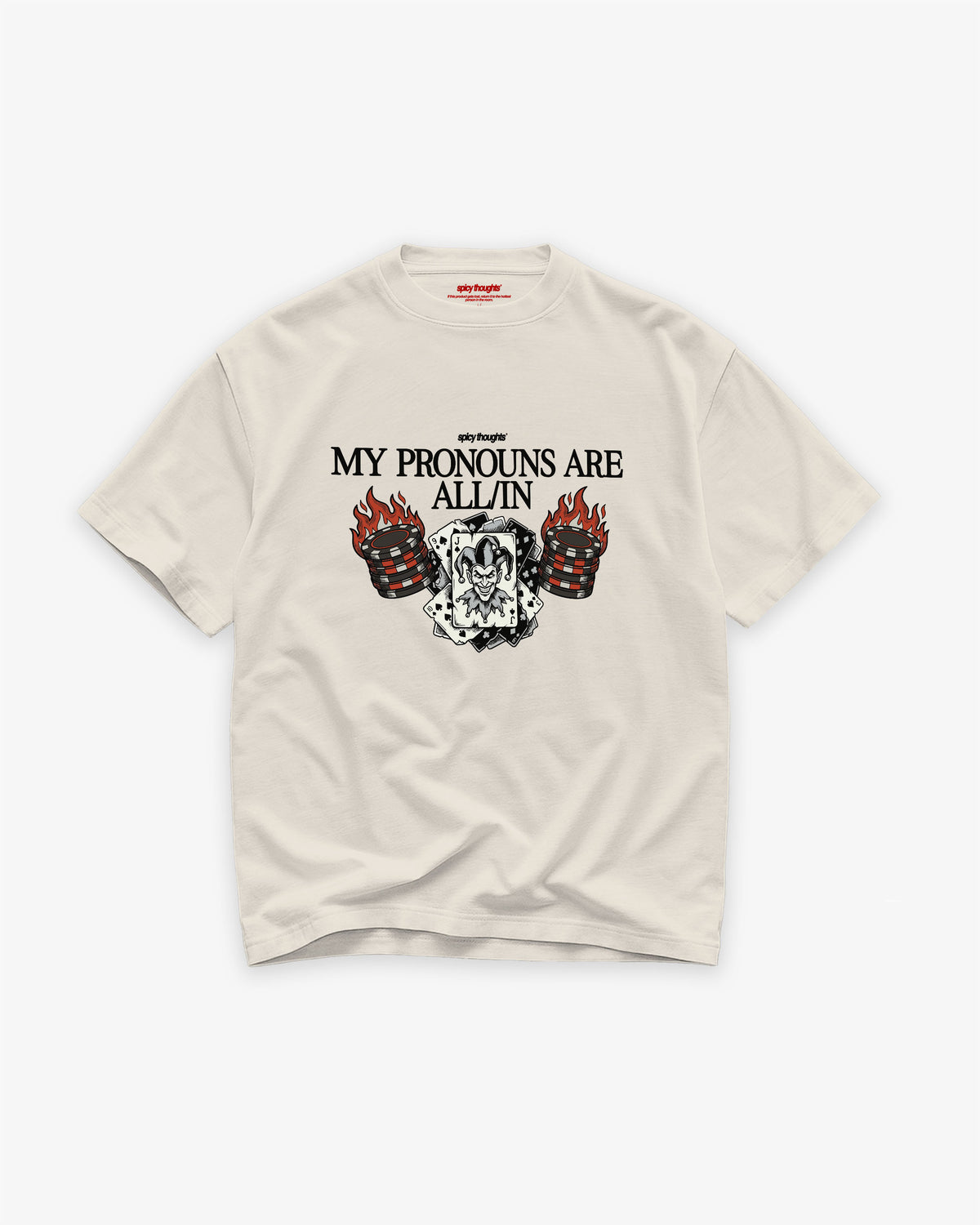 Heavy Oversized Tee - My pronouns are ALL/IN