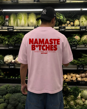 Heavy Oversized Tee - Namaste B*tches