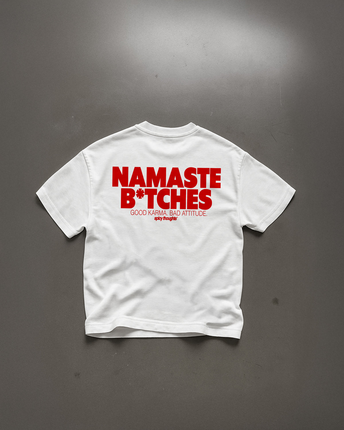 Heavy Oversized Tee - Namaste B*tches
