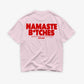 Heavy Oversized Tee - Namaste B*tches
