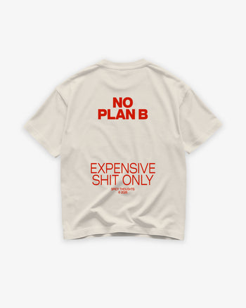 Heavy Oversized Tee - No plan B. Expensive shit only