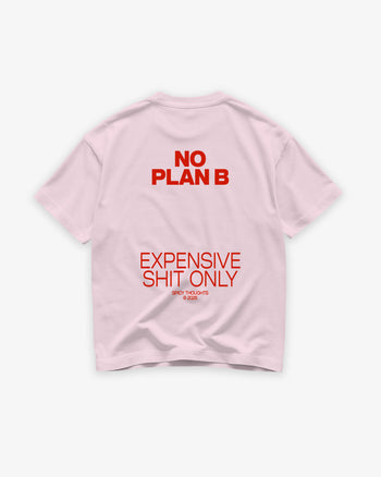 Heavy Oversized Tee - No plan B. Expensive shit only