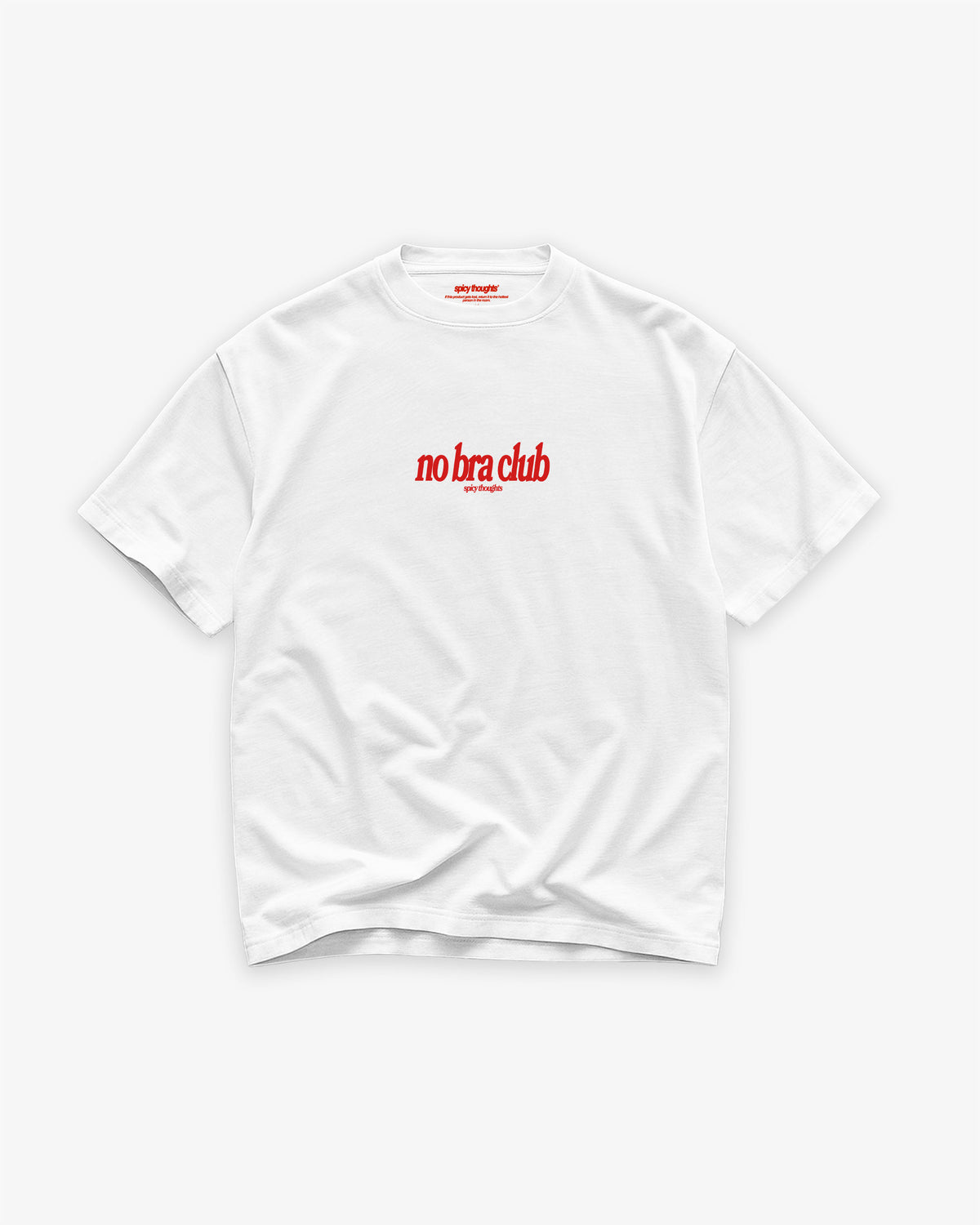 Heavy Oversized Tee - No Bra Club