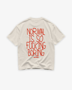 Heavy Oversized Tee - Normal Is So Fucking Boring