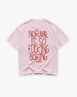 Heavy Oversized Tee - Normal Is So Fucking Boring