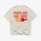Heavy Oversized Tee - Pasta Sex and Wine