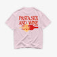 Heavy Oversized Tee - Pasta Sex and Wine