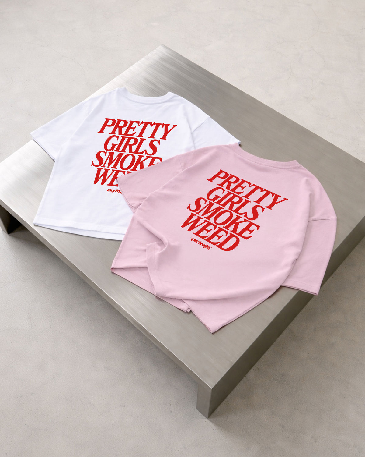 Heavy Oversized Tee - Pretty Girls Smoke Weed