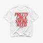 Heavy Oversized Tee - Pretty Girls Smoke Weed