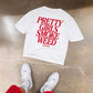 Heavy Oversized Tee - Pretty Girls Smoke Weed