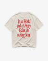 Heavy Oversized Tee - In a World Full of Pretty Faces, Be a Rare Soul