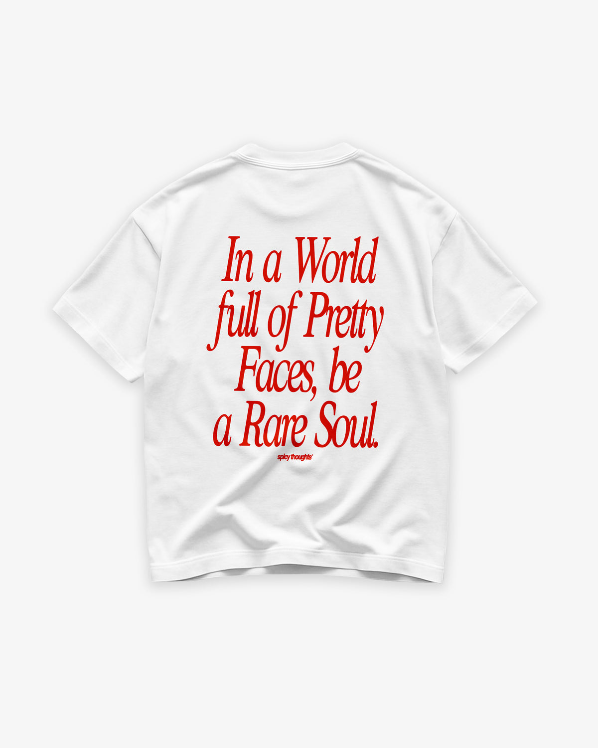 Heavy Oversized Tee - In a World Full of Pretty Faces, Be a Rare Soul