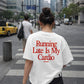 Heavy Oversized Tee - Running Late Is My Cardio