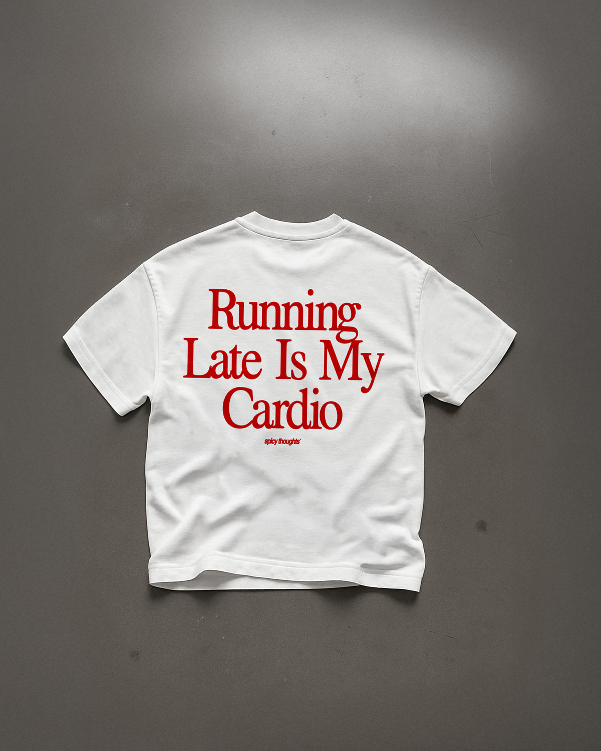 Heavy Oversized Tee - Running Late Is My Cardio