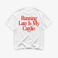 Heavy Oversized Tee - Running Late Is My Cardio