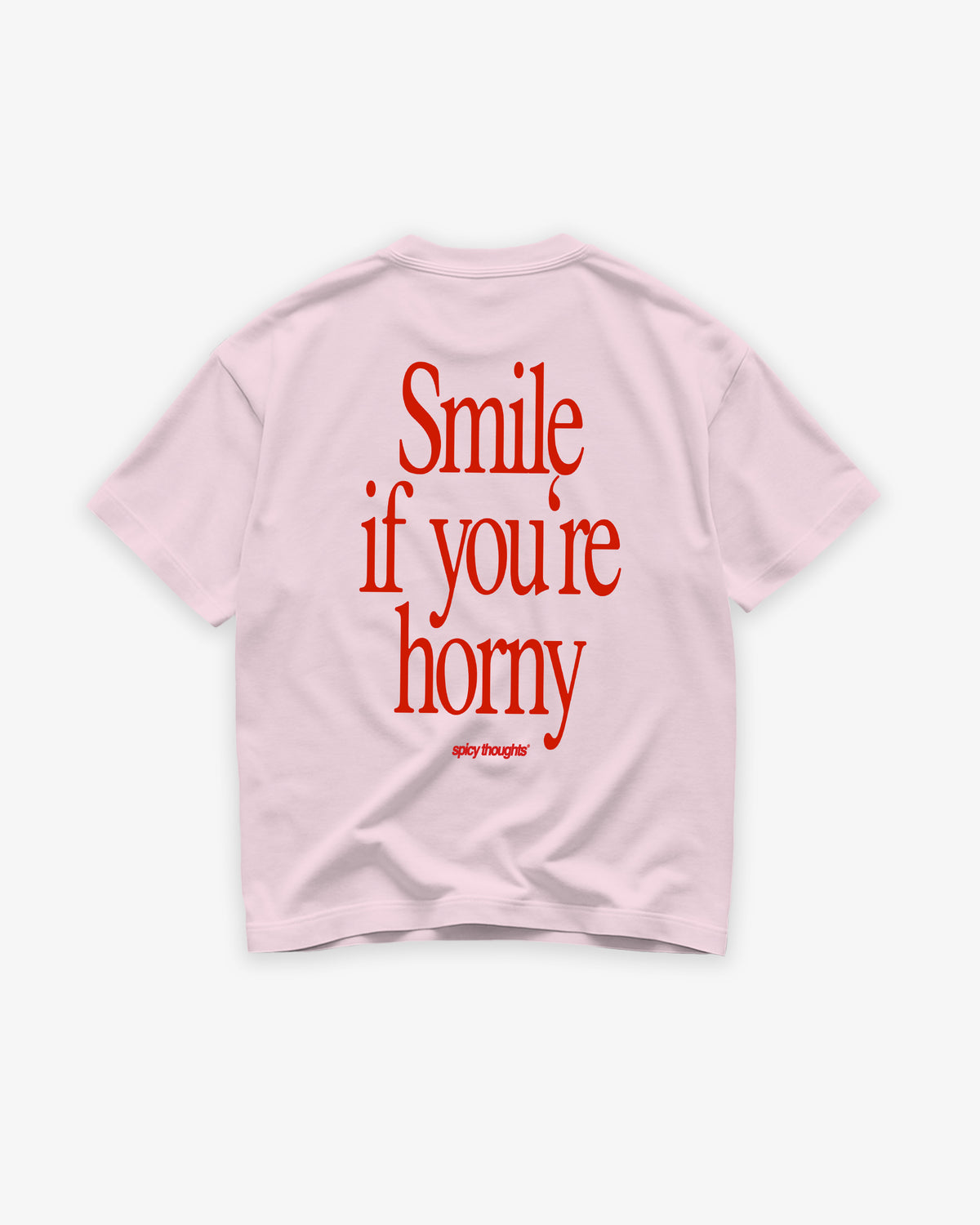 Heavy Oversized Tee - Smile, If You’re Horny