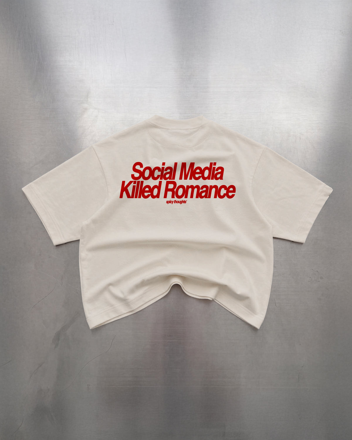 Heavy Oversized Tee - Social Media Killed Romance