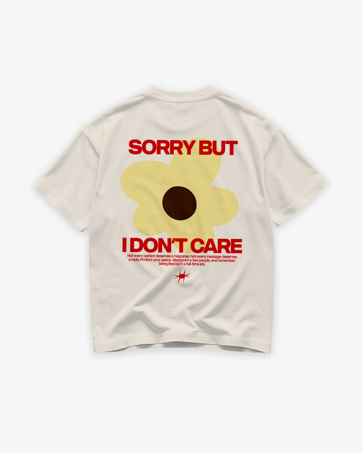 Heavy Oversized Tee - Sorry But I Don’t Care