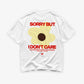 Heavy Oversized Tee - Sorry But I Don’t Care