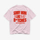 Heavy Oversized Tee - Sorry Mom I Like Bad Bitches