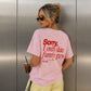 Heavy Oversized Tee - Sorry, I only date funny guys