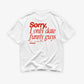 Heavy Oversized Tee - Sorry, I only date funny guys