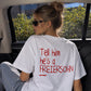 Heavy Oversized Tee - Tell Him He’s A Freiersohn