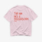 Heavy Oversized Tee - Tell Him He’s A Freiersohn