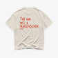Heavy Oversized Tee - Tell Him He’s A Hurensohn