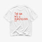 Heavy Oversized Tee - Tell Him He’s A Hurensohn
