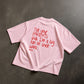 Heavy Oversized Tee - Tell your parents that I’m a big fan of their work