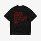 Heavy Oversized Tee - Tell your parents that I’m a big fan of their work