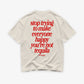 Heavy Oversized Tee - You’re Not Tequila
