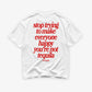 Heavy Oversized Tee - You’re Not Tequila